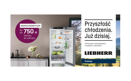 Aż do 750zł zwrotu  za zakupy urządzeń Liebherr